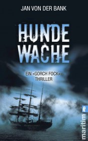 Cover von "Hundewache". Ursprünglich sollte es "Leichenfänger" heißen. Der Titel wurde aber wegen der aktuelle Entwicklung um die "Gorch Fock" entschärft. © Ullstein