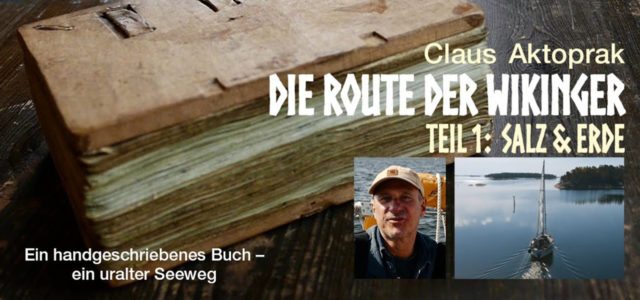 Film-Tipp: Die Route der Wikinger – Teil 1 von Claus Aktopraks Ostsee-Trilogie online verfügbar